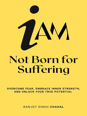 cover image of I Am Not Born for Suffering